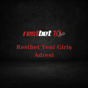 restbet yeni giriş adresi